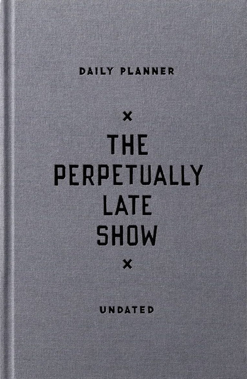 Agenda The Perpetually Late Show Undated Standard Planner, in Limba Engleza