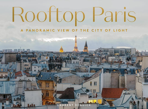 Carte Rooftop Paris, Laurent Dequick, Editie in Limba Engleza - SomProduct Romania
